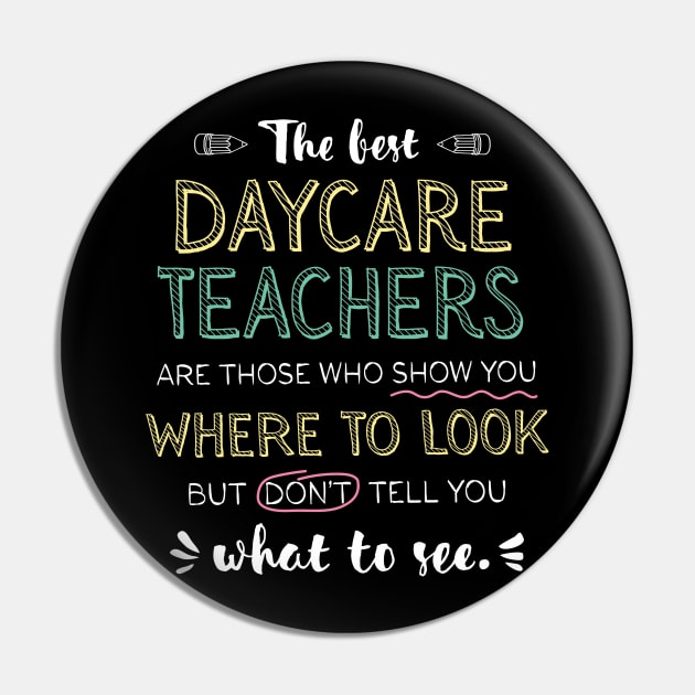 The best Daycare Teachers Appreciation Gifts - Quote Show you where to look Pin by BetterManufaktur