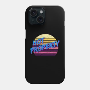 Hot Property - 80s Phone Case