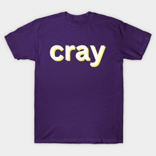 Cray T-Shirts for Sale