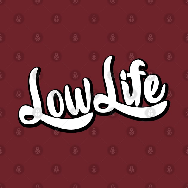 Lowlife by hoddynoddy