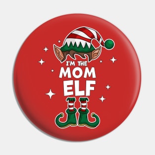 The Mom Elf - Funny Christmas Matching Family Group Xmas Pin