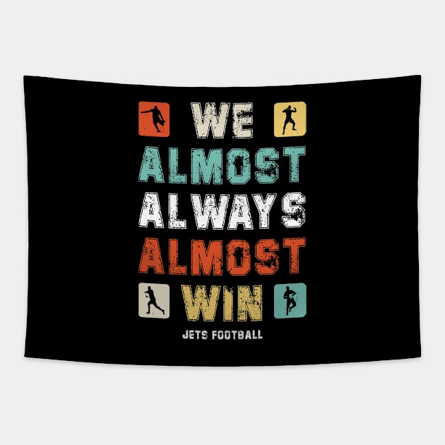 We Almost Always Almost Win jets football fan Tapestry by DesignergiftsCie