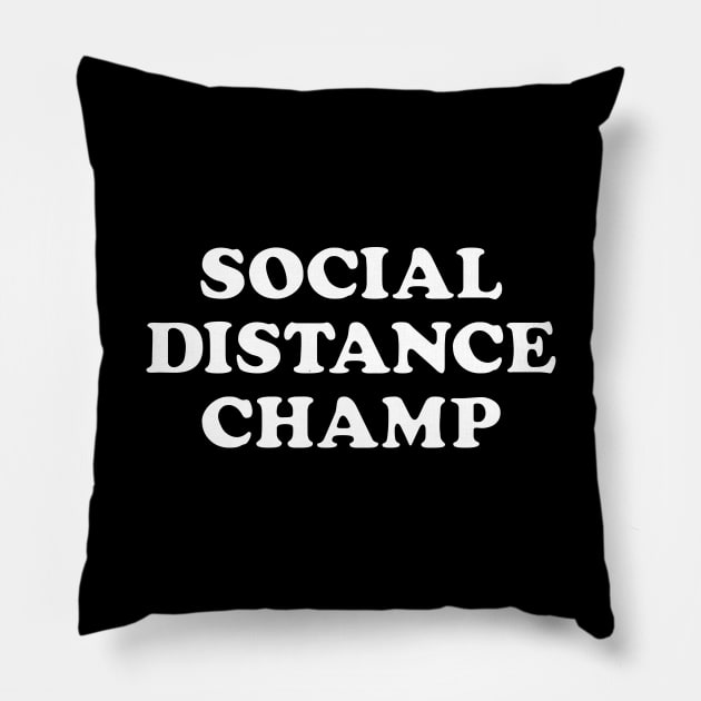 Social Distance Champion Pillow by WMKDesign