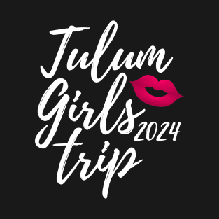 Tulum Girls Trip 2024 Fun Matching Mexico Travel Vacation T-Shirt