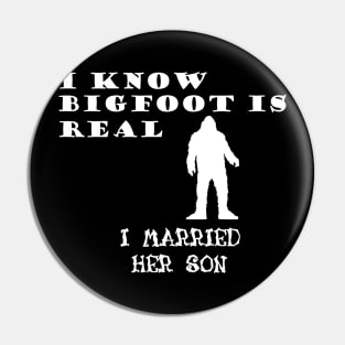Bigfoot is my Mother in Law Pin