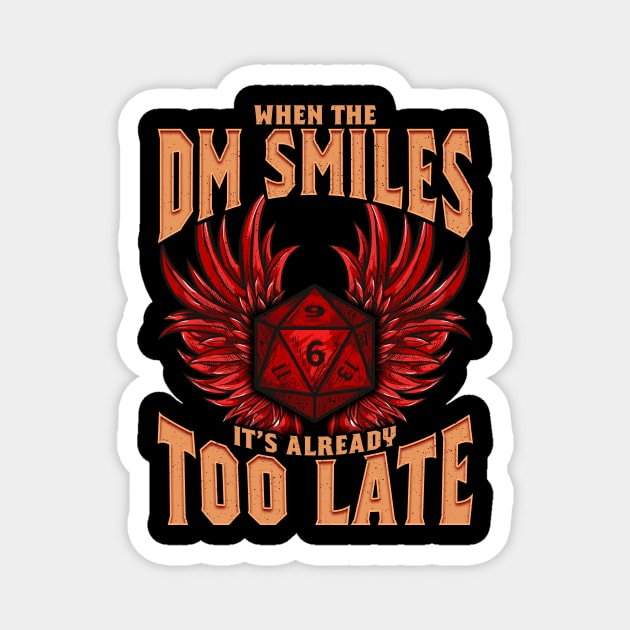 When the DM Smiles It's Already Too Late Dice Pun Magnet by theperfectpresents