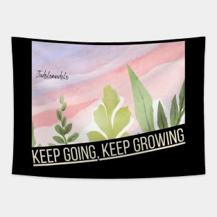 Keep Going, Keep Growing Tapestry