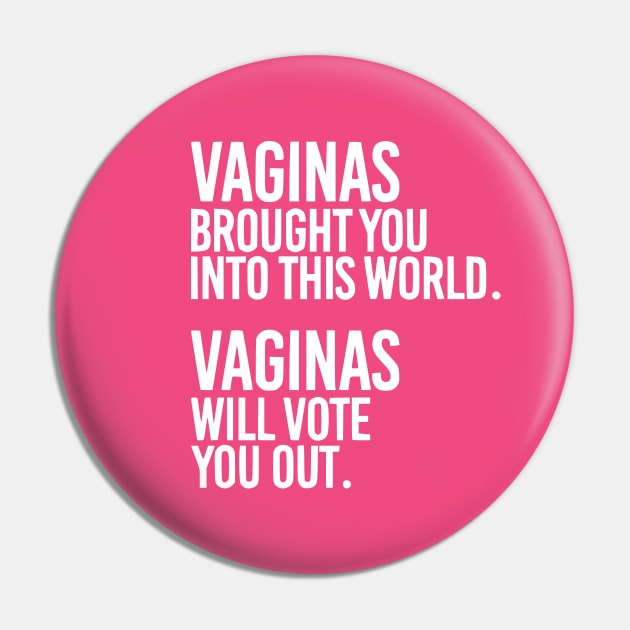 Vaginas Brought You Into This World. Vaginas Will Take You Out. Pin by MAR-A-LAGO RAIDERS