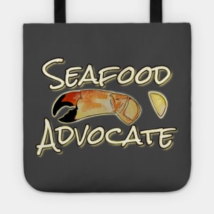 Seafood Advocate - funny seafood quotes Tote