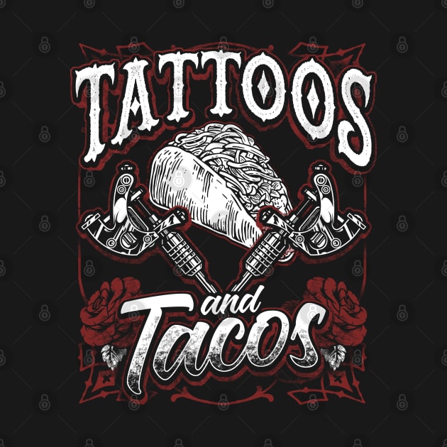 Funny Tattoos And Tacos Inked Mexican Food Tee Tattoo Artist by Proficient Tees