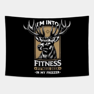 Hunting I'm Into Fitness Fit'ness Deer In My Freezer Tapestry