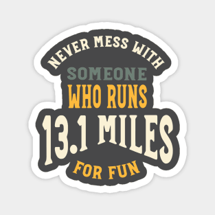 Funny Half Marathon Saying for Runner Magnet