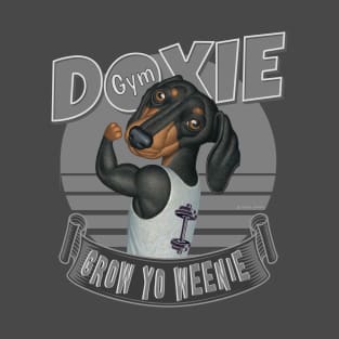 Fun Doxie in Doxie Gym to Grow Yo Weenie with silver trim T-Shirt