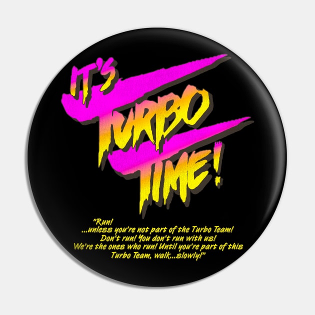 It's Turbo Time! Pin by darklordpug