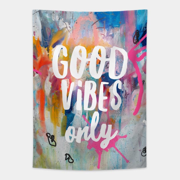 Good vibes only art Good Vibes Tapestry TeePublic