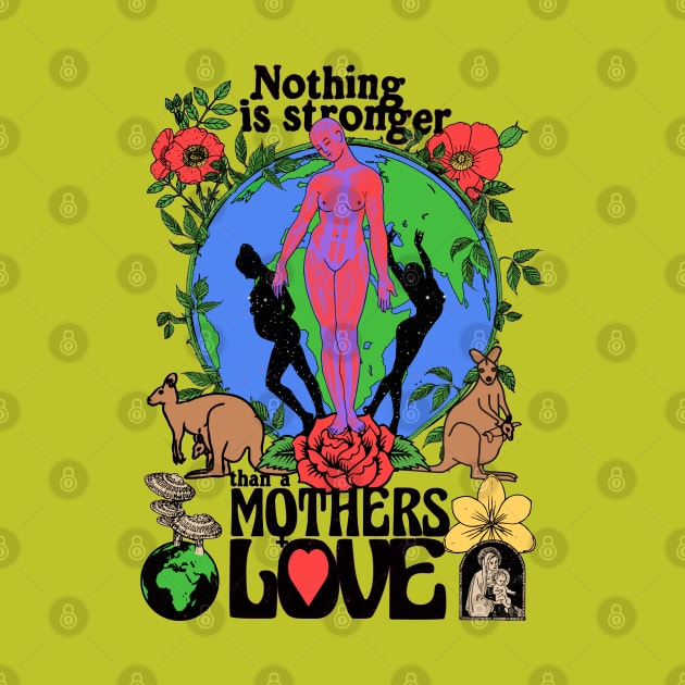 Nothing Is Stronger Than A Mother's Love - Colorful Psychedelic Trippy Tie Dye by blueversion