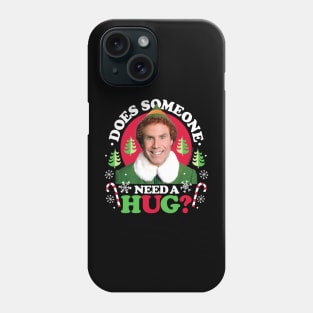 Elf - Does Someone Need A Hug? Phone Case