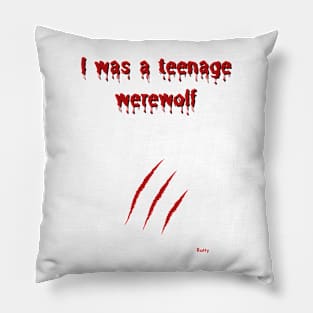 I Was a Teenage Werewolf Pillow