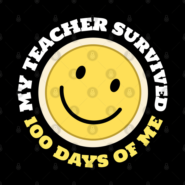 My Teacher Survived 100 Days Of Me by Hunter_c4 "Click here to uncover more designs"