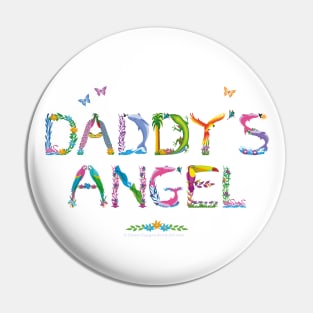 Daddy's Angel - tropical word art Pin