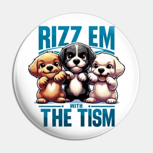 Rizz Em With The Tism Pin