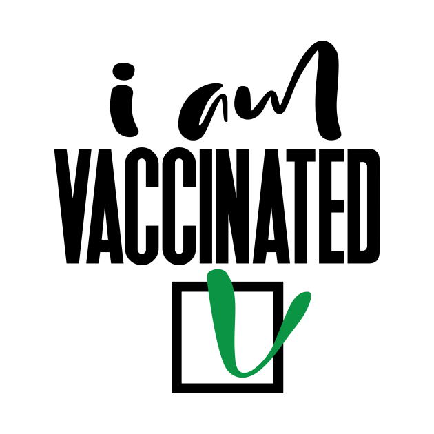 Discover Covid-19 Im Vaccinated - Im Vaccinated - T-Shirt