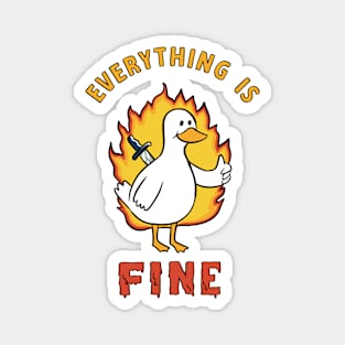 Duck everything is fine Magnet