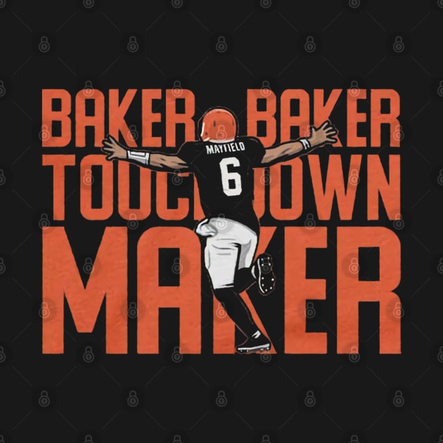 Baker Mayfield Baker Baker Touchdown Maker by Chunta_Design