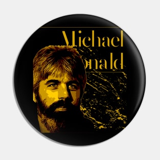 Michael McDonald Pin