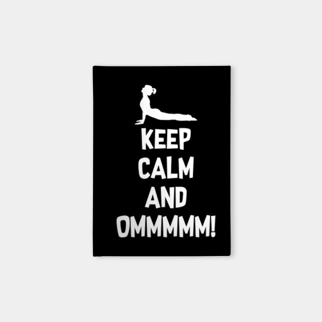 KEEP CALM AND OMMM