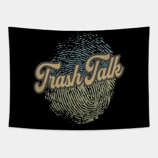 Trash Talk Fingerprint Tapestry