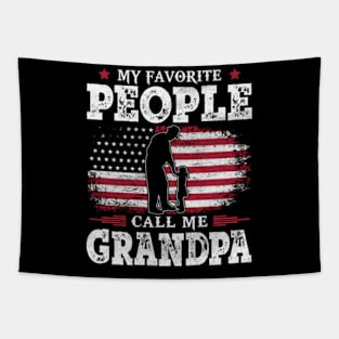 My Favorite People Call Me Grandpa US Flag Funny Dad Gifts Fathers Day Tapestry