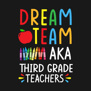 Dream Team 3rd Grade T-Shirt