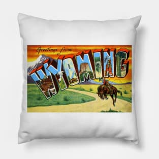 Greetings from Wyoming - Vintage Large Letter Postcard Pillow