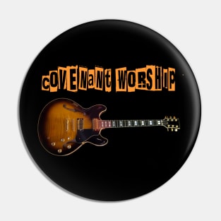 COVENANT WORSHIP BAND Pin