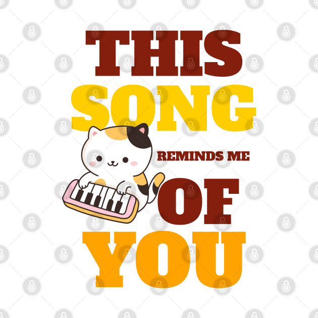 THIS SONG REMINDS ME OF YOU - Valentines Day - Pillow | TeePublic