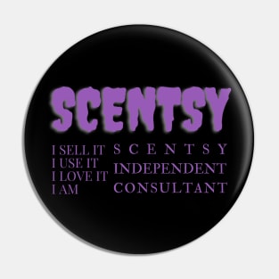 i sell it, i use it, i love it, i am scentsy independent consultant, Scentsy Independent Pin