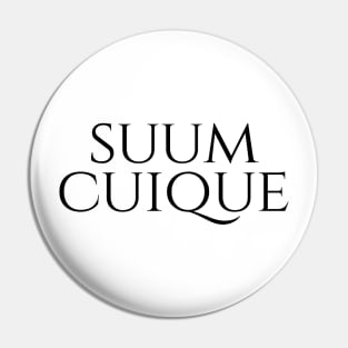 Suum Cuique - To Each His Own Pin