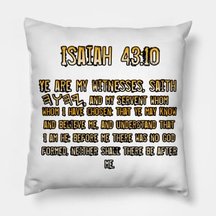 Isaiah 43:10 Pillow