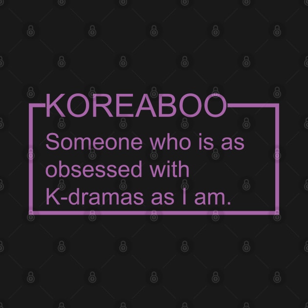 Koreaboo Definition (K-drama) by Maries Papier Bleu