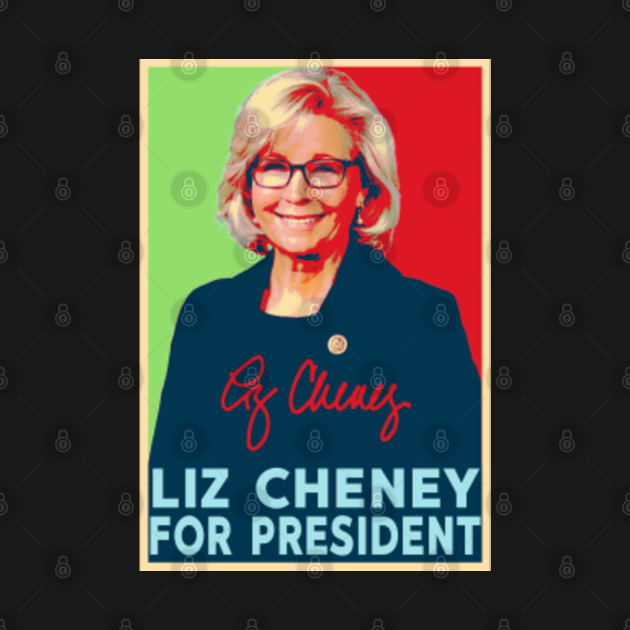 Liz Cheney For President 2024 Liz Cheney TShirt TeePublic