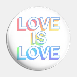 LOVE IS LOVE Pin