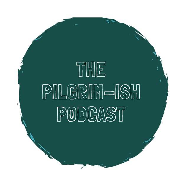 Pilgrim-Ish Podcast Stamp (Green) by ThePilgrimishPodcast