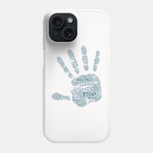 Hand Stop Sign Silhouette Shape Text Word Cloud Phone Case