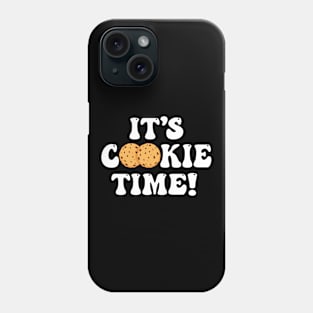 It's Cookie Time - Cookies Phone Case