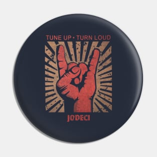 Tune up . Turn loud Jodeci Pin