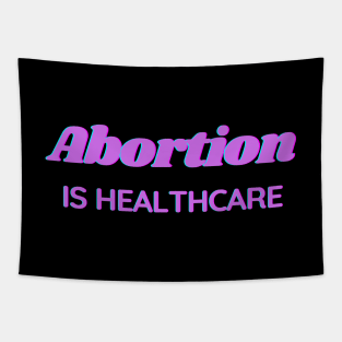 Abortion is healthcare - purple Tapestry