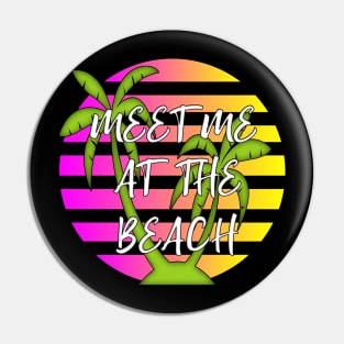 Meet Me At The Beach Summer Fun Pin