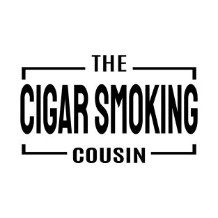 Cousin Crew- Cigar T-Shirt