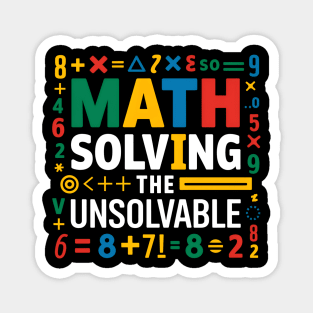 Math Solving The Unsolvable Stem Education Magnet